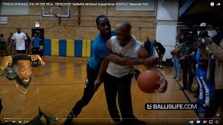 THIS IS TOO HOOD! "THIS IS CHICAGO, YOU IN THE REAL TRENCHES!" BallIsLife 5v5 Basketball