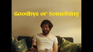 John Gallagher, Jr. - Goodbye or Something (Official Video)