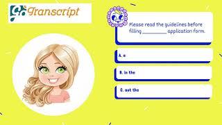 GoTranscript MCQ Test Answer | Please read the guidelines before filling ___ application form.