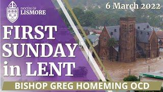 Catholic Mass Today First (1st) Sunday in Lent 6 March 2022 Bishop Greg Homeming Lismore Australia