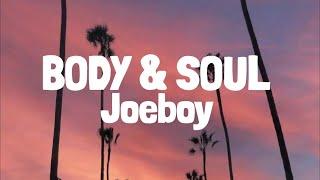 Joeboy - Body & Soul (Lyrics)