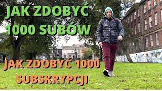 Jak zdobyć 1000 SUBÓW szybko Jak zdobyć 1000 SUBSKRYPCJI w relatywnie krótkim czasie