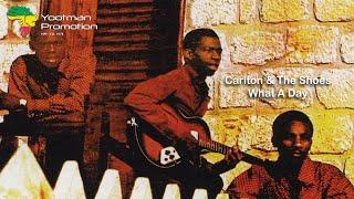 Carlton & The Shoes - What A Day & Dub (1981) HD Quality