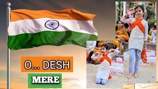 O Desh mere || Dance Performance || Republic Day  Special