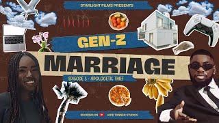 Gen Z Marriage - Apologetic Thief