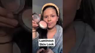 How to get Luminous Skin Look