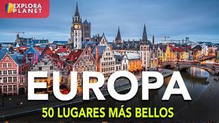 LOS 50 MEJORES LUGARES PARA VISITAR EN EUROPA | MARAVILLAS DE EUROPA