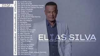 ELIAS SILVA CANTOR EVANGELICO MUSICA GOSPEL LIVRE PRA VOAR OS MELHORES HINOS DEUS VAI TOCAR VOCÊ