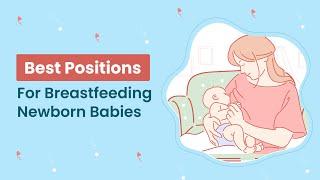 Breastfeeding Positions: How to a Breastfeed a Newborn? | MFine