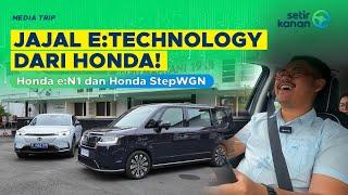 e:Technology Honda Siap Gempur Pasar Indonesia! | e:N1 & Stepwgn | Setir Kanan