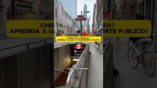 #ttc #toronto #morarfora #canada  TTC em Toronto | Dicas-Tips 