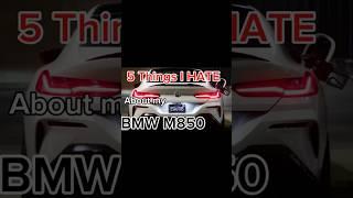 5 Things I HATE about my BMW M850 #stage2 #cars #bmw #v8 #carlovers #autolife #dragy #fastcars