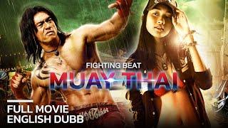 [AI Eng Dub] Fighting Beat I The Best Muay Thai Action Movie Since Ong Bak