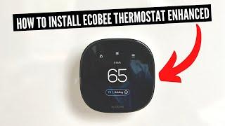 How To Install Ecobee Smart Thermostat Enhanced (New 2022 Version)