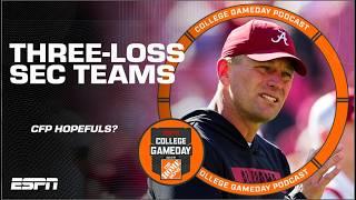 Are THREE-LOSS SEC Teams REALLY THAT GOOD? | College GameDay Podcast