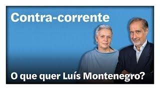 O que quer Luís Montenegro? | Contra-Corrente em direto