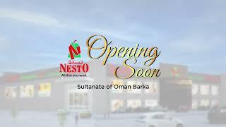 Opening Soon ..! Nesto Hypermarket Barka