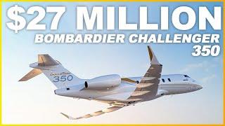 Inside This AMAZING $27 Million Bombardier Challenger 350!