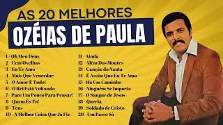 Ozéias de Paula - As 20 Melhores de Ozéias de Paula