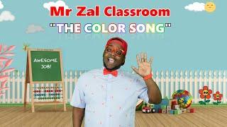 Mr Zal  Classroom - The Color Song