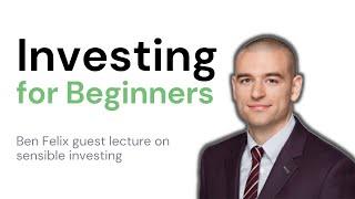 Investing for Beginners (Ben Felix Guest Lecture)