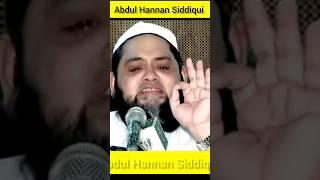 maulana Abdul Hannan Siddiqui || #shorts #viral #taqreer