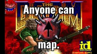 ANYONE can make a DOOM map.