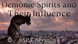 Demonic Spirits and Their Influence - SSPX Sermons