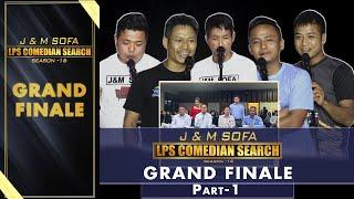 GRAND FINALE PART-1 # J&M LPS COMEDIAN SEARCH 2024