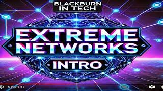 Introduction to Extreme Networks: Is This the Future of Networking?