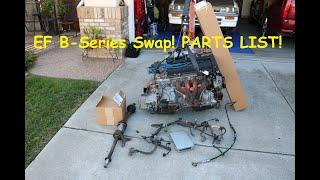 EF Civic B Series swap, PARTS you NEED!