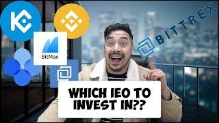 Which IEO To Invest In ? Kucoin Spotlight ? Bittrex ? Okex ? Binance Launchpad ?
