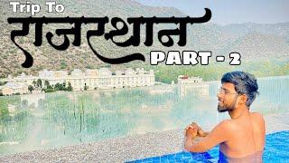 TRIP TO RAJASTHAN | PART-2 | 4N/3D | VLOG 2024 | Gufran Gabru