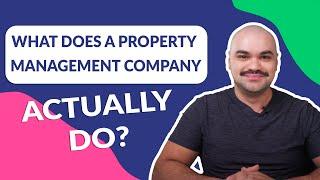 What Do Property Management Companies Do?