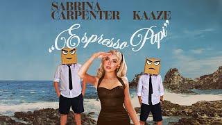 Sabrina Carpenter Vs Kaaze - Espresso Papi (Djs From Mars Bootleg)