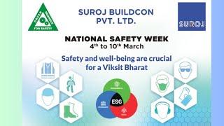  LIVE : NATIONAL SAFETY WEEK -SUROJ BUILDCON PVT LTD.