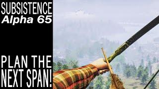 Plan The Next Span! | Subsistence Single Player Gameplay | EP 764 | Season 5