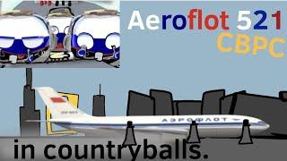 Aeroflot 521 Animated in Countryballs. (Belly Landing)