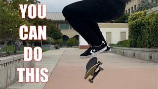 For Beginners Having Trouble Committing to Shuv-its & Kickflips