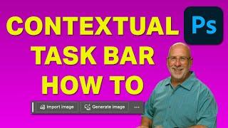 Contextual Task Bar - Photoshop Toutorial