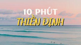 Tập thiền định - Cách thiền hiệu quả nhất - 10 phút chế ngự cơn đau