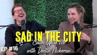 EP 16 | Catch Up to Me with Dustin Nickerson [Part One]