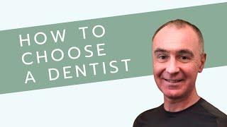 How To Choose A Dentist