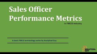 Salesmen Performance Metrics | Sales Officer | FMCG Industry | CPG Companies | Area Sales manager