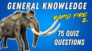 General Knowledge Quiz - How Much Do You Know? - Rapid Fire Quiz 2