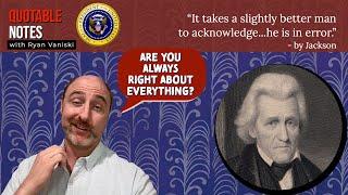 Acknowledge that he is in error, Jackson   |   Quotable Notes with Ryan Vaniski, Voice Actor