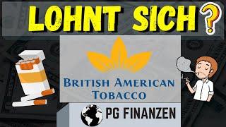 Lohnt es sich in British American Tobacco zu investieren? Erfahrungsbericht / Gewinn ? / Aktiencheck