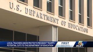 Local teachers union protests potential cuts to Department of Education