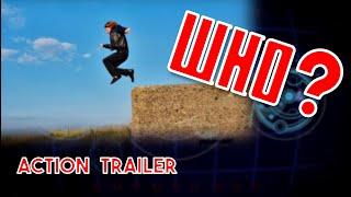 ACTION TRAILER | WHO