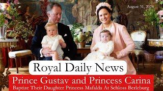 Prince Gustav and Princess Carina of S-W-B Baptize Their Daughter in Germany!  Plus, More #RoyalNews